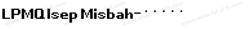 LPMQ Isep Misbah字体转换